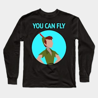 You Can Fly - Peter Pan Long Sleeve T-Shirt